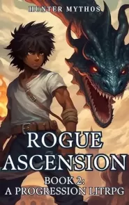 Rogue Ascension: Book 2 (Rogue Ascension #2)