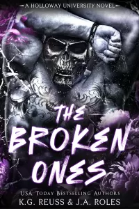 The Broken Ones (A Holloway University Novel #2)