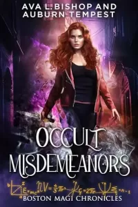 Occult Misdemeanors (Boston Magi Chronicles #2)