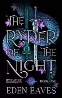 The Ryder Of The Night (Flyers Of The First Kingdom #1)