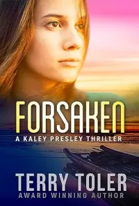 Forsaken (The Kaley Presley Thrillers #1)