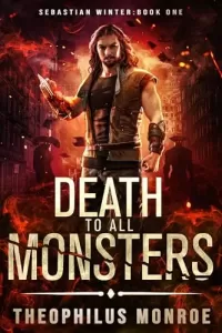 Death to All Monsters (Sebastian Winter #1)