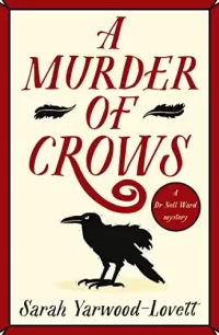 A Murder of Crows (Dr Nell Ward Mysteries #1)