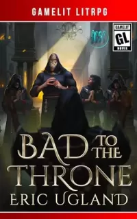 Bad to the Throne (The Good Guys #15)