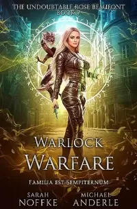 Warlock Warfare (The Undoubtable Rose Beaufont #7)