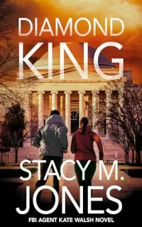 Diamond King (FBI Agent Kate Walsh #7)