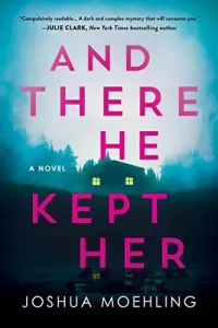 And There He Kept Her (Ben Packard #1)