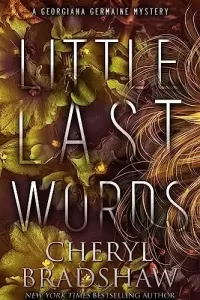 Little Last Words (Georgiana Germaine #7)