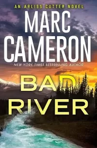 Bad River (Arliss Cutter #6)