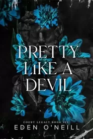 Pretty Like A Devil (Court Legacy #6)