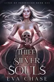 Thief of Silver and Souls (Rites of Possession #1)