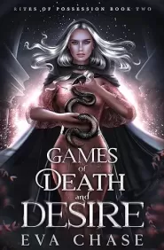 Games of Death and Desire (Rites of Possession #2)