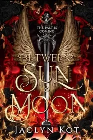 Between Sun and Moon (Between Life and Death #2)