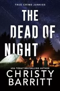 The Dead of Night (True Crime Junkies #4)