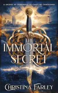 The Immortal Secret (The Immortal Bound Series #1)