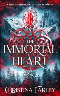 The Immortal Heart (The Immortal Bound Series #2)