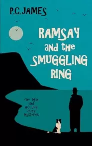 Ramsay and the Smuggling Ring (One Man and His Dog Cozy Mysteries #2)