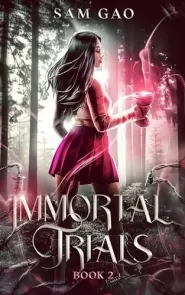 Immortal Trials (Something's Wrong with Kitty Swan #2)