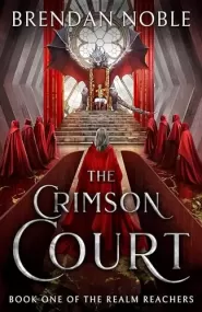 The Crimson Court (The Realm Reachers #1)