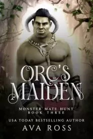 Orc's Maiden (Monster Mate Hunt #3)