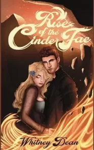 Rise of the Cinder Fae (Dark Hearts Fairytale Retellings #1)
