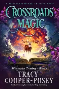 Crossroads Magic (Witchtown Crossing #1)