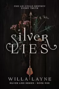 Silver Lies (Silver Lies Series #1)