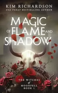 Magic of Flame and Shadow (The Witches of Moonfell #1)