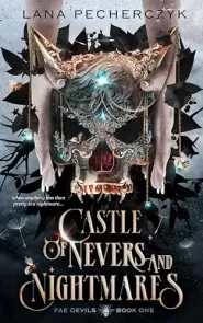 Castle of Nevers and Nightmares (Fae Devils #1)
