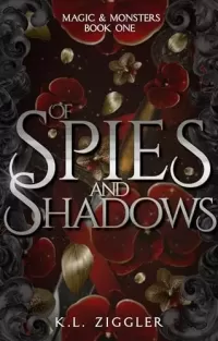 Of Spies and Shadows (Magic and Monsters #1)