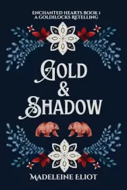 Gold & Shadow (Enchanted Hearts #1)