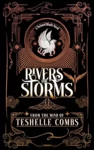 Rivers For Storms (Twisted Blade #1)