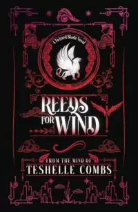 Reeds For Wind (Twisted Blade #2)