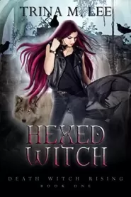 Hexed Witch (Death Witch Rising #1)
