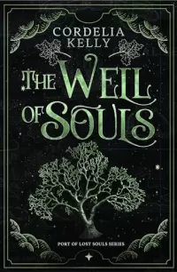 The Well of Souls (Port of Lost Souls #1)