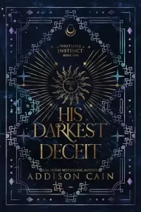 His Darkest Deceit (Insatiable Instinct #1)