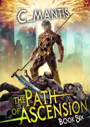 The Path of Ascension 6 (The Path of Ascension #6)
