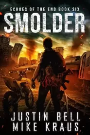 Smolder (Echoes of the End #6)