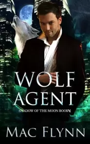 Wolf Agent (Shadow of the Moon #2)