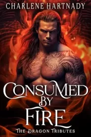 Consumed by Fire (The Dragon Tributes #4)