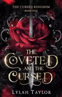 The Coveted and the Cursed: A Beauty and the Beast retelling (The Cursed Kingdom #1)