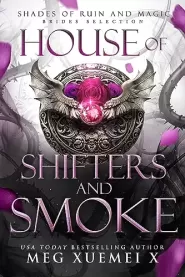 House of Shifter and Smoke (Shades of Ruin and Magic #3)