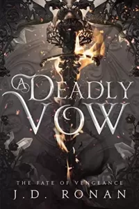 A Deadly Vow (The Fate of Vengeance #1)