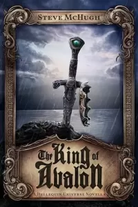 The King of Avalon (Hellequin Chronicles Universe #5)