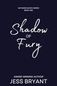 Shadow of Fury (Wayward Mates Series #1)