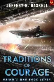Traditions of Courage (Grimm's War #7)