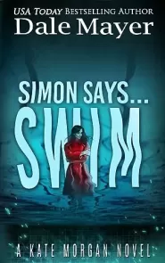 Simon Says... Swim (Kate Morgan Thrillers #8)