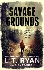 Savage Grounds (A Dalton Savage Mystery #1)