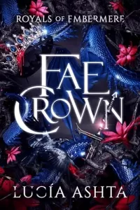 Fae Crown (Royals of Embermere #4)