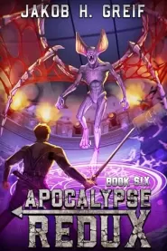 Apocalypse Redux Book 6 (Apocalypse Redux #6)